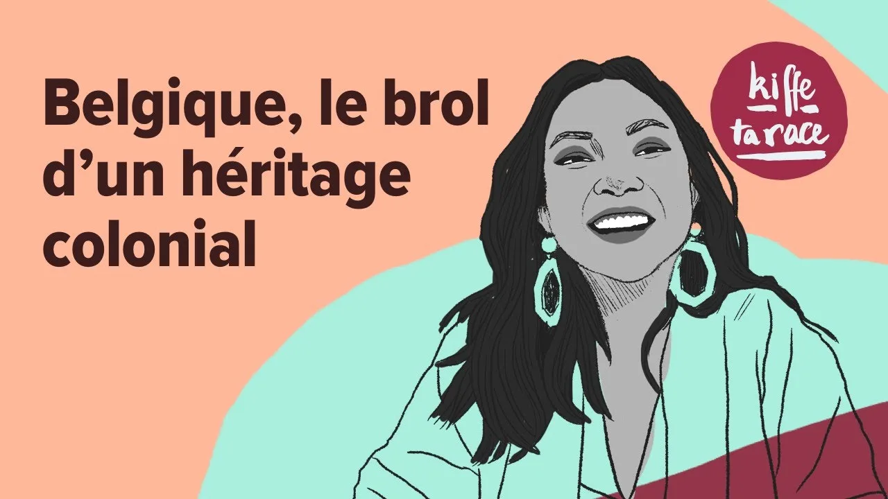 Kiff ta race – Belgique, le brol d&rsquo;un héritage coloniale